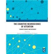 The Cognitive Neuroscience of Attention