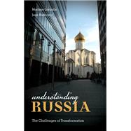 Understanding Russia The Challenges of Transformation