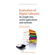 Evaluation of Digital Libraries: An insight into Useful Applications and Methods