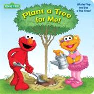 Plant A Tree For Me! (Sesame Street)