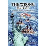 The Wrong House: Marielito Exodus of Cubans in 1980