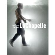 Thus Spoke LaChapelle / Tak Pravil LaChapelle