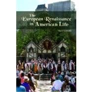 The European Renaissance in American Life