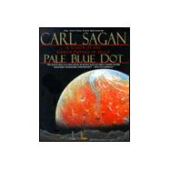 Pale Blue Dot : A Vision of the Human Future in Space