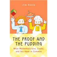 The Proof and the Pudding