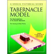Kregel Pictorial Guide to the Tabernacle Model