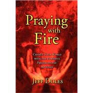 Praying With Fire