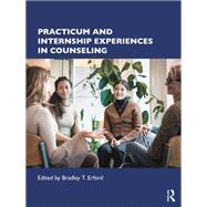 Practicum and Internship Experiences in Counseling