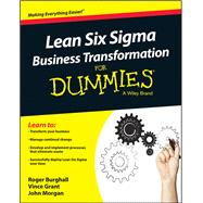 Lean Six Sigma Business Transformation for Dummies