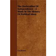 The Declaration of Independence: A Study in the History of Political Ideas