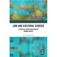 Cultural Studies, Human Rights, and the Legal Imagination: Reframing Critical Justice