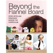 Beyond the Flannel Board