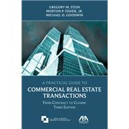 A Practical Guide to Commercial Real Estate Transactions
