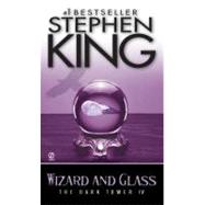 Wizard and Glass Dark Tower IV