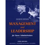 Management and Leadership for Nurse Administrators