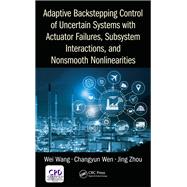 Adaptive Backstepping Control of Uncertain Systems with Actuator Failures, Subsystem Interactions, and Nonsmooth Nonlinearities
