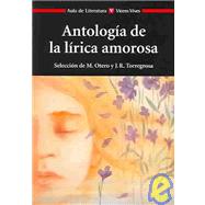 Antologia De La Lirica Amorosa / Anthology of Amorous Lyrics