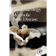 The Bioarchaeology of Metabolic Bone Disease
