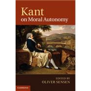 Kant on Moral Autonomy