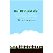 Brainless Sameness The Demise of One-Size-Fits-All Instruction and the Rise of Competency Based Learning
