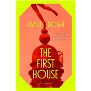 The First House A Novel,9781668204863