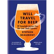 Will Travel For Beer