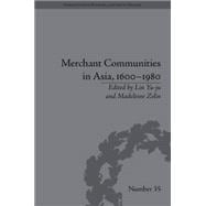 Merchant Communities in Asia, 1600û1980