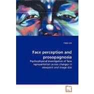 Face Perception and Prosopagnosia