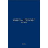 Bibliographie Linguistique des annee 2005-2008 / Linguistic Bibliography for the Years 2005-2008