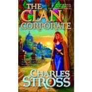 The Clan Corporate: Book Three of the Merchant Princes