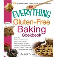 The Everything Gluten-Free Baking Cookbook