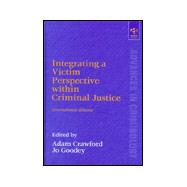 Integrating a Victim Perspective within Criminal Justice: International Debates