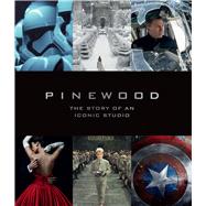 Pinewood: The Story of an Iconic Studio