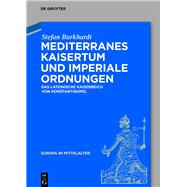 Mediterranes Kaisertum und imperiale Ordnungen