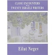 Close Encounters With Twenty Israeli Writers