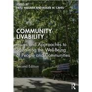 Community Livability: Issues and Approaches to Sustaining the Well-Being of People and Communities