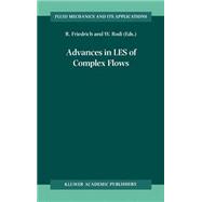 Advances in Les of Complex Flows