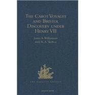 The Cabot Voyages and Bristol Discovery Under Henry VII