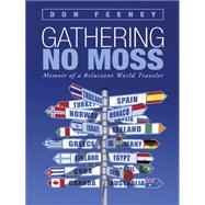 Gathering No Moss