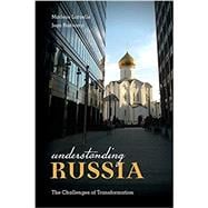 Understanding Russia The Challenges of Transformation