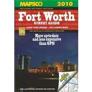 Mapsco 2010 Fort Worth's Street Guide