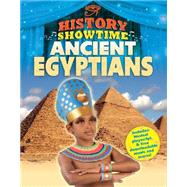 History Showtime: Ancient Egyptians