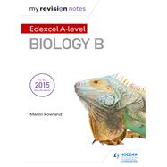 My Revision Notes: Edexcel A Level Biology B