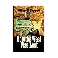 How the West Was Lost: The Theft & Usurpation of State's Property Rights