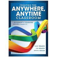 Creating the Anywhere, Anytime Classroom,9781943874866