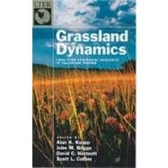 Grassland Dynamics Long-Term Ecological Research in Tallgrass Prairie