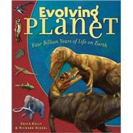 Evolving Planet Four Billion Years of Life on Earth