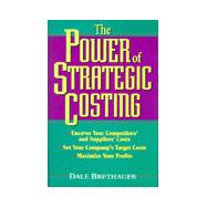 The Power of Strategic Costing
