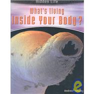 What's Living Inside Your Body?