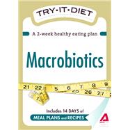 Try-It Diet: Macrobiotics,9781440534867
